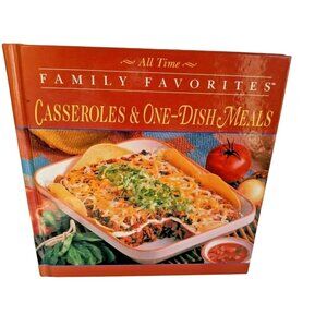 Family Favorites Casseroles & One-Dish Meals Cookbook